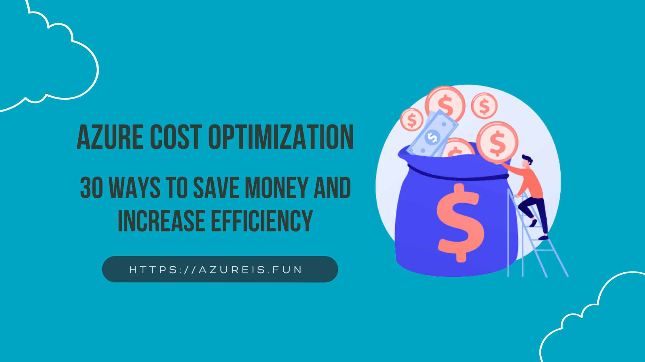 Azure Cost Optimization: 30 Ways To Save Money And Increase Efficiency ...